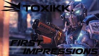 Toxikk: First Impressions