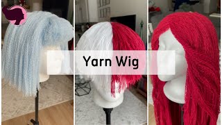 HOW TO MAKE A YARN WIG | Yarn Wig Collection | Hairstyle