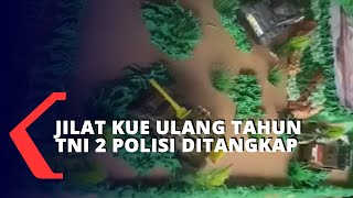 Viral 2 Oknum Anggota Polisi Jilat Kue Ulang Tahun Yang Akan Diserahkan Kepada TNI