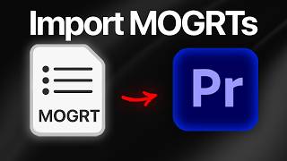 How To Import MOGRT Files in Premiere Pro 2025