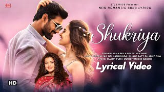 Shukriya (LYRICS) | Ash King & Palak Muchhal | Sreenivas B, Nushrratt B | Mayur Puri | New Song 2023