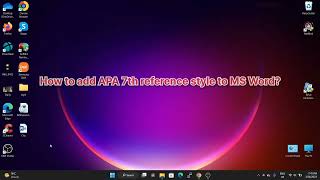How to add APA 7th reference style to MS Word?