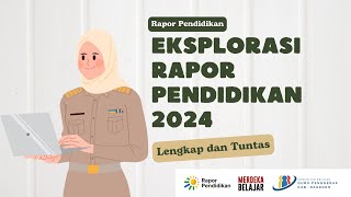 Eksplorasi Rapor Pendidikan 2024