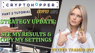 Cryptohopper Tutorial: Strategy Update Part 2