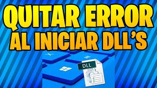Solucion al Problema al Iniciar Archivos DLL en Windows 10 reparar error dll windows