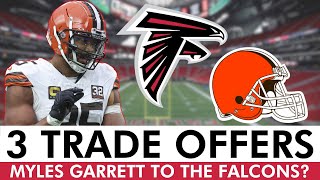 Atlanta Falcons Trade Packages For Myles Garrett Ft. Kyle Pitts To The Browns