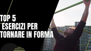 Top 5 esercizi per tornare in forma #top #fitness #fitnessmotivation