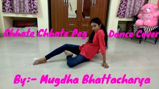Chhote Chhote Peg (Dance Cover) | Yo Yo Honey Singh | Neha Kakkar | Sonu Ke Titu Ki Sweety