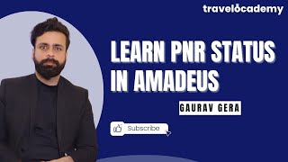 How to check PNR Status | Amadeus Session 30 | GDS learning | Learn Amadeus Commands | IATA Training