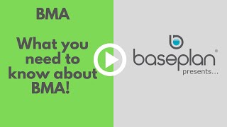 Baseplan Presents - What you need to know about BMA!
