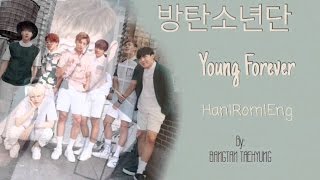 BTS (방탄소년단) - YOUNG FOREVER (영 포에버) - Lyrics : Han|Rom|Eng
