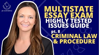 MEE HIGHLY TESTED ISSUES GUIDE Part 8 - CRIMINAL LAW & PROCEDURE