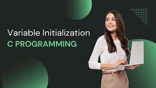 Variable Initialization in C | C Programming