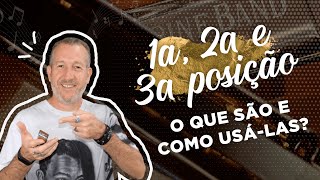 Como usar 1ª, 2ª e 3ª posição na Gaita?