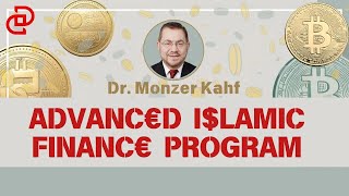 Advanced Islamic Finance Program lecture 2 w/ Dr. Monzer Kahf