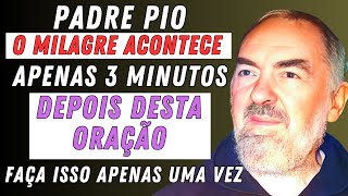 Padre Pio: O Milagre Acontece 3 Minutos Depois desta Oração! 🙏✨