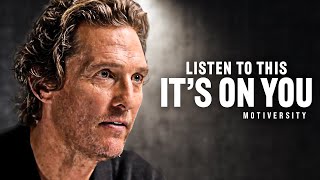 IT'S TIME TO BECOME A MAN - Best Motivational Speech | Matthew McConaughey
