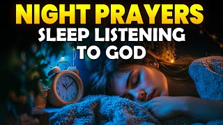 Sleep with God's Word and Receive Peace, Healing and Freedom | Blessed Night Prayers