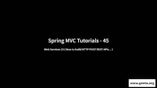Spring MVC Tutorials 45 - Web Services 15 ( How to build HTTP POST REST APIs... )