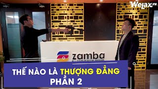 [Hài công sở] - Thế nào là thượng đẳng - Phần 2 | Welax Official