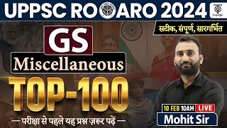 UPPSC RO/ARO 2023 GS Miscellaneous, Top - 100 GS Questions for UPPSC RO/ARO | Mohit Sir TWA