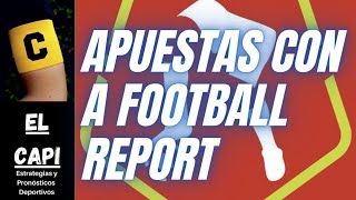 🏆Ganar Apuestas de Futbol con "A Football Report"  ⚽