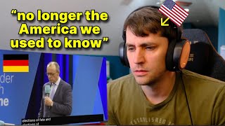 American reacts to Friedrich Merz warning to America