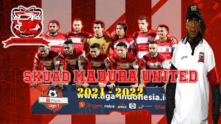 SKUAD MADURA UNITED 2021-2022 / BRI LIGA 1 INDONESIA 2021-2022
