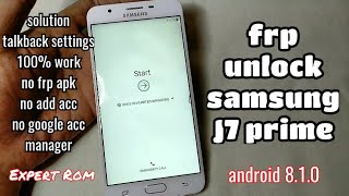2019 SOLUTION | Android 8.1.0 Samsung J7 Prime Unlock FRP Bypass Google Account