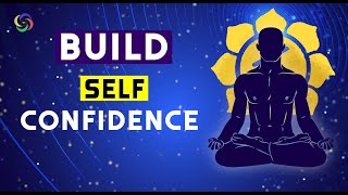320 Hz | Build Self Confidence | Solar Plexus Chakra Healing Music | Chakra Meditation