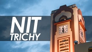 NIT Trichy : A Visual