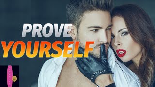 Mastering Seduction: Chapter 16 - Prove Yourself | The Art of Seduction Explained