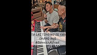 她来听我的演唱会 by Dennis Lau X Alfred Sim (Live Spontaneous Jacky Cheung Music Jam)