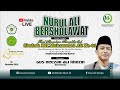 NURUL ALI BERSHOLAWAT BERSAMA GUS NEEZAR ALI KHOZIN