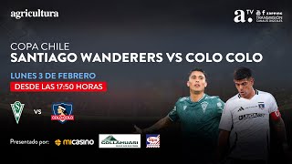 S.Wanderers vs Colo-Colo - Copa Chile - Jornada 2 - Fase de Grupos - 3 Febrero 2025