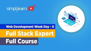 🔥Web Development Week Day - 6 | Full Stack Developer Course | Full Stack Development | Simplilearn