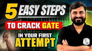 5 Easy Steps to Crack GATE in Your First Attempt | GATE Wallah