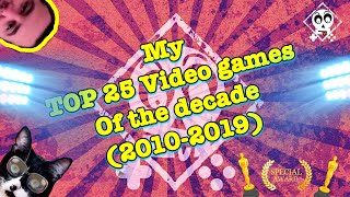 Top 25 Video Games of the Decade (2010-2019)