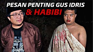 •LIVE PERTEMUAN \u0026 PESAN KERAMAT HABIBI \u0026 GUS  IDRIS‼️