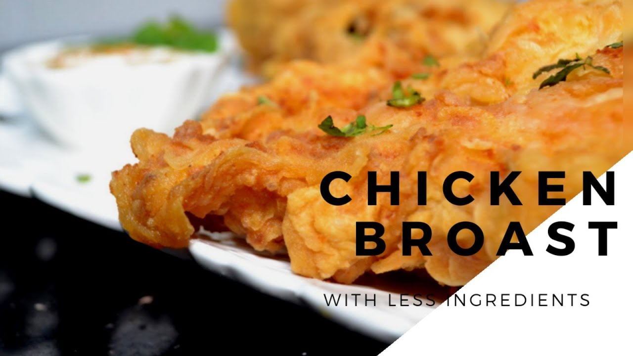 Crispy Chicken Broast With Less Ingredients Al-Baik Style Recipe By In ...