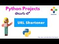URL Shortener using Python || Python Projects in Telugu || Nerchuko