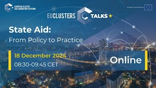 EU Clusters Talks: State Aid: From Policy to Practice