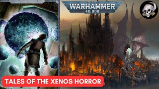 40K STORIES: XENOS HORRORS