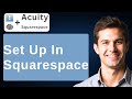 How To Set Up Acuity Scheduling In Squarespace [2026 Guide]
