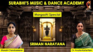 Sriman Narayana I Margazhi Special I Annamacharya I Bharathi Chandrasekaran I Dr. Anusha Koshal Ram