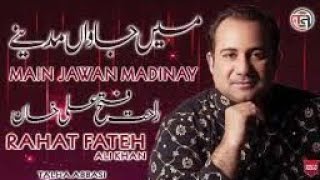 Rahat Fateh Ali Khan - Main Jawan Madinay - Full Audio - New Naat 2021 - Heera Gold