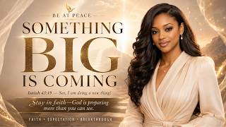 Something Big Is Coming | Gospel Worship Album for Waiting, Faith & Divine Timing—Be At Peace