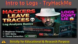 Intro to Logs | Learn Log Analysis for Cybersecurity | TryHackMe Walkthrough