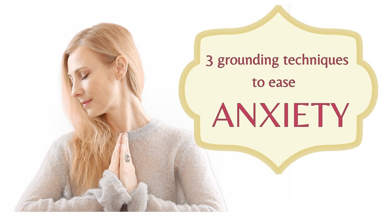 3 Grounding Techniques, Ease Anxiety Fast - YouTube