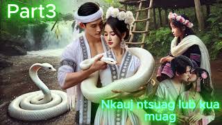 Dab neeg tu siab heev Nkauj ntsuag lub kua muag Part3 hmong story sad  12/20/2024